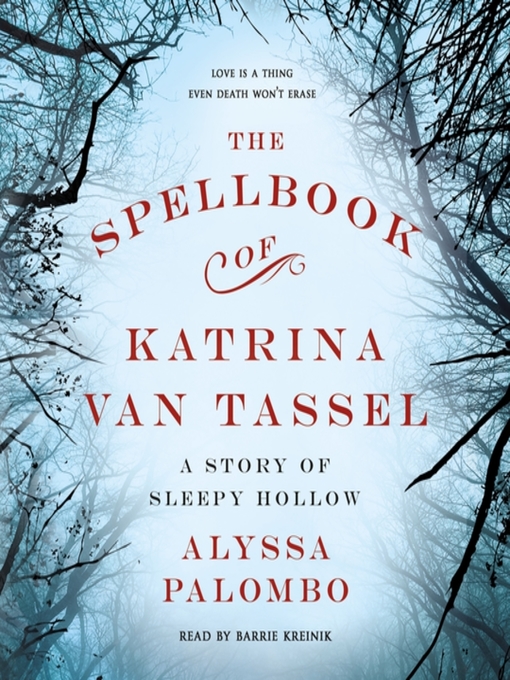 Title details for The Spellbook of Katrina Van Tassel by Alyssa Palombo - Available